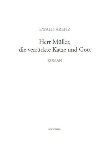 ars vivendi Herr Müller, die verrückte Katze und Gott | Roman