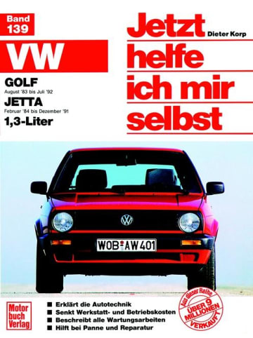 Motorbuch Verlag VW Golf II. Ab August 1983 bis Juli 1992. VW Jetta II. Ab Feb. 1984 bis Dez.1991