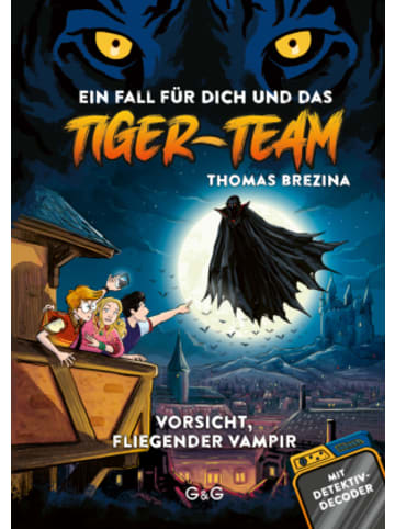 G & G Verlagsgesellschaft Buch - Tiger Team - Vorsicht, fliegender Vampir!