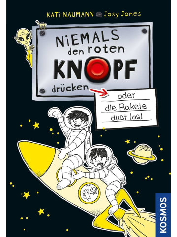 Franckh-Kosmos Niemals den roten Knopf drücken, 4, oder die Rakete düst los!