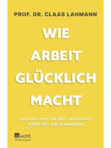 Rowohlt Reinbek, TB Buch - Wie Arbeit glücklich macht