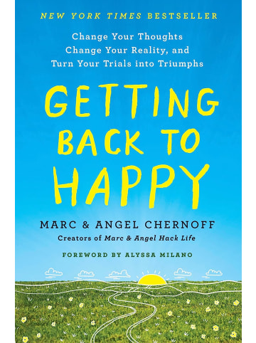 Penguin Sachbuch - Getting Back to Happy: Change Your Thoughts, Change Your Reality, and