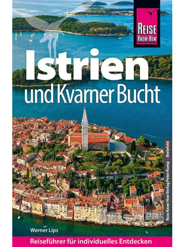 Reise Know-How Verlag Peter Rump Reise Know-How Reiseführer Kroatien: Istrien und Kvarner Bucht