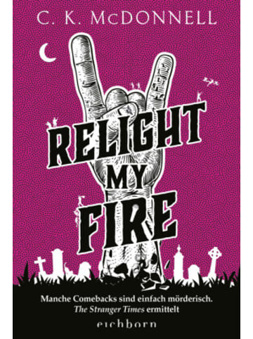 Eichborn Buch - Relight My Fire