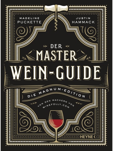 Heyne Der Master-Wein-Guide | Die Magnum-Edition - Von den Machern von winefolly.com