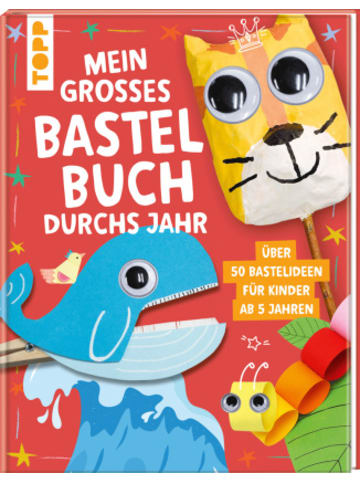 Frech Buch - Mein großes Bastelbuch durchs Jahr