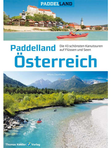 Thomas Paddelland Österreich | Die 40 schönsten Kanutouren auf Flüssen und Seen in 8...