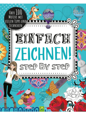 Schwager & Steinlein Buch - Einfach zeichnen! Step by Step