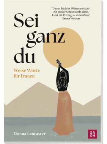Groh Buch - Sei ganz du