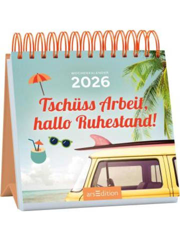 ars edition Kalender - Mini-Wochenkalender Tschüss Arbeit, hallo Ruhestand! 2026