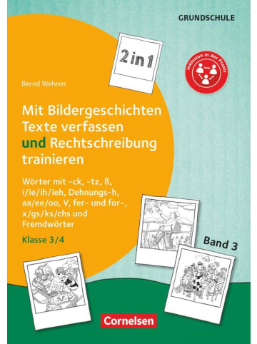 Cornelsen Verlag Band 3: Klasse 3/4 - 2 in 1: Mit Bildergeschichten Texte verfassen und...