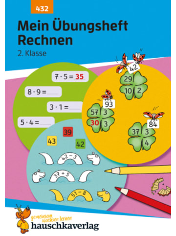 Hauschka Buch - Mein Übungsheft Rechnen 2. Klasse