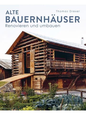 Prestel Verlag Alte Bauernhäuser