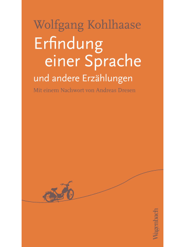 Wagenbach Erfindung einer Sprache und andere Erzählungen | Mit einem Nachwort von...