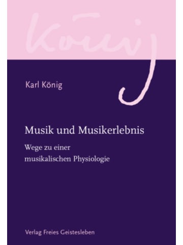 Freies Geistesleben Buch - Musik und Musikerlebnis