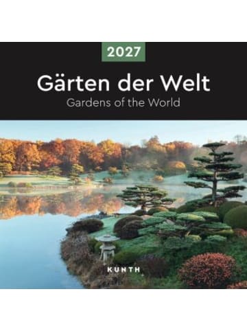 Kalender - Gärten der Welt - KUNTH Broschurkalender 2027