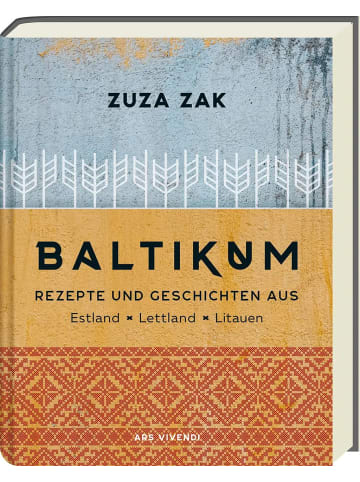 ars vivendi Baltikum | Rezepte und Geschichten aus Estland, Lettland & Litauen