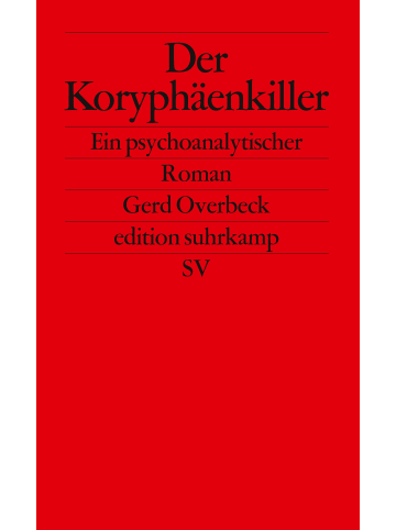 Suhrkamp Der Koryphäenkiller | Ein psychoanalytischer Roman