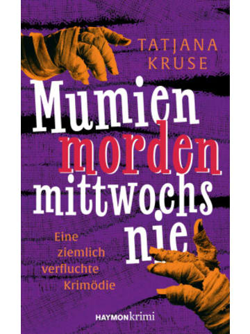 Haymon Verlag Buch - Mumien morden mittwochs nie