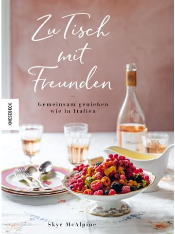 KNESEBECK Zu Tisch mit Freunden