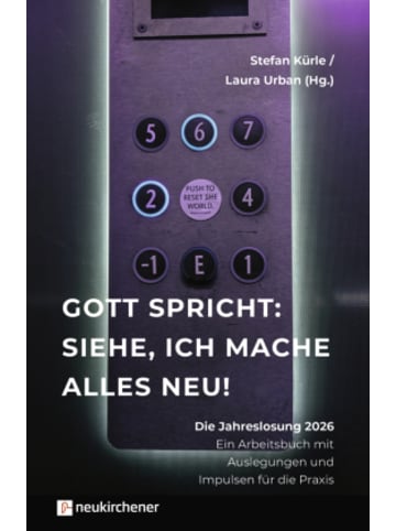 Neukirchener Aussaat Buch - Gott spricht: Siehe, ich mache alles neu!