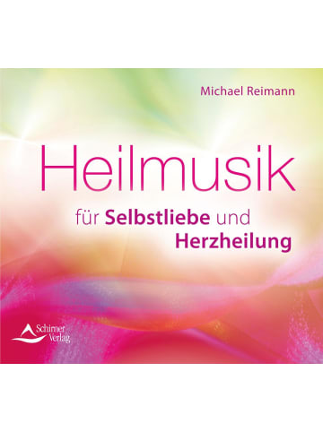 Schirner Heilmusik für Selbstliebe und Herzheilung