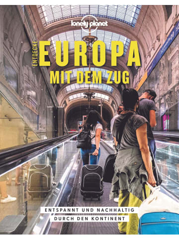 Mairdumont Lonely Planet Bildband Entdecke Europa mit dem Zug