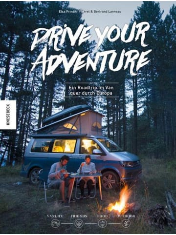 KNESEBECK Drive Your Adventure | Ein Roadtrip im Van quer durch Europa