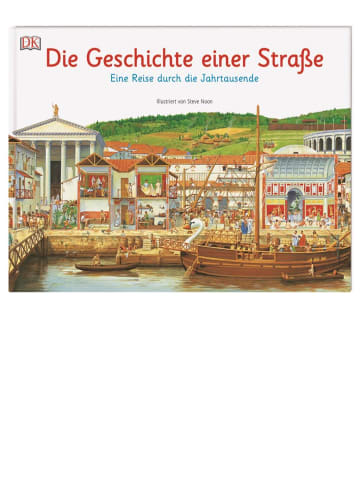 Dorling Kindersley  Die Geschichte einer Straße | Eine Reise durch die Jahrtausende