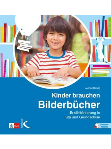 Kallmeyer Kinder brauchen Bilderbücher | Erzählförderung in Kita und Grundschule