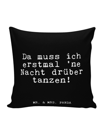 Mr. & Mrs. Panda couch kissen Da muss ich erstmal... mit Spruch in Schwarz