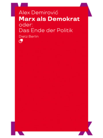 Karl Dietz Verlag, Berlin Buch - Marx als Demokrat oder: Das Ende der Politik