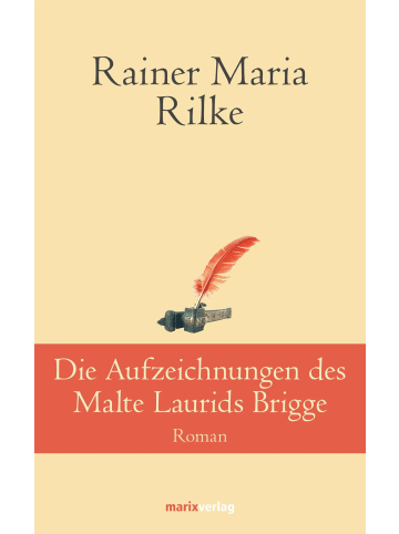 Marix Verlag Die Aufzeichnungen des Malte Laurids Brigge