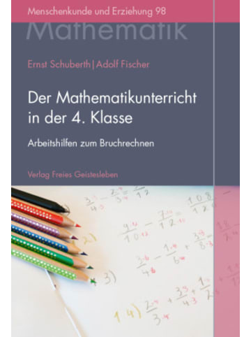 Freies Geistesleben Buch - Der Mathematikunterricht in der 4. Klasse