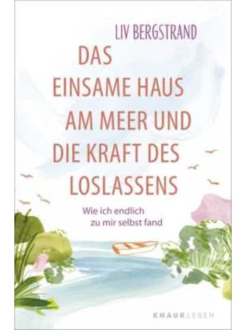 Droemer Buch - Das einsame Haus am Meer und die Kraft des Loslassens