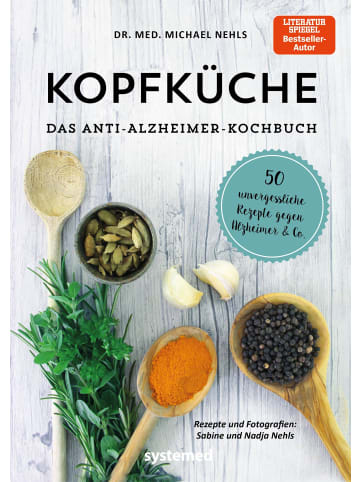 riva Kopfküche. Das Anti-Alzheimer-Kochbuch | 50 unvergesslicheRezepte...