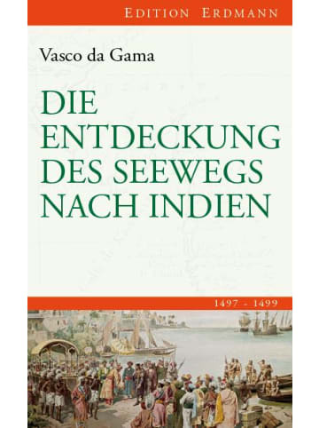 Edition Erdmann Die Entdeckung des Seewegs nach Indien