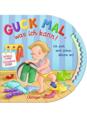 Oetinger Buch - Guck mal, was ich kann! Ich zieh mich schon alleine an!
