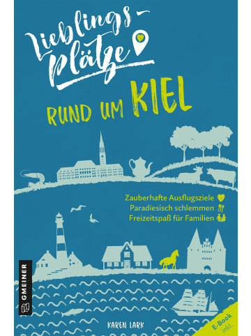 Gmeiner-Verlag Lieblingsplätze rund um Kiel