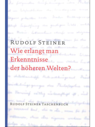 Rudolf Steiner Verlag Buch - Wie erlangt man Erkenntnisse der höheren Welten?