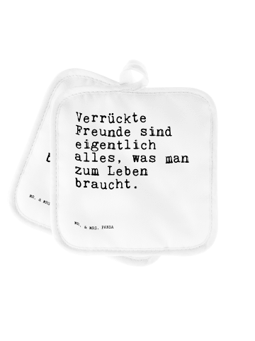 Mr. & Mrs. Panda Topflappen Verrückte Freunde sind eigentlich...... in Weiß