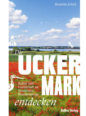 Bebra Verlag Buch - Die Uckermark entdecken