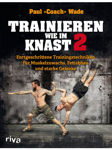 riva Trainieren wie im Knast 2 | Fortgeschrittene Trainingstechniken für...