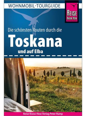 Reise Know-How Verlag Peter Rump Reise Know-How Wohnmobil-Tourguide Toskana und Elba