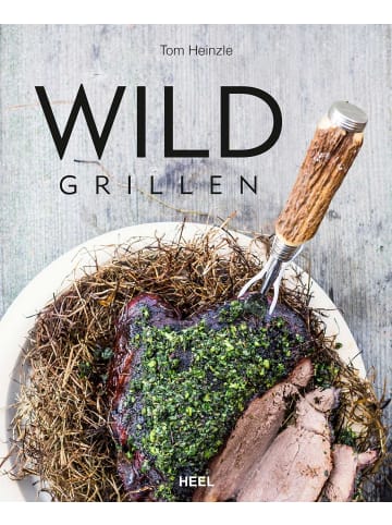 Heel Kochbuch - Wild grillen