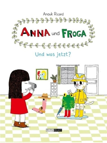 Reprodukt Anna und Froga - Und was jetzt? | Band 2