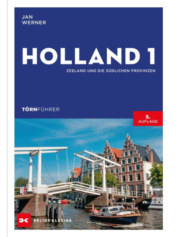 Delius Klasing Törnführer Holland 1 | Zeeland und die südlichen Provinzen