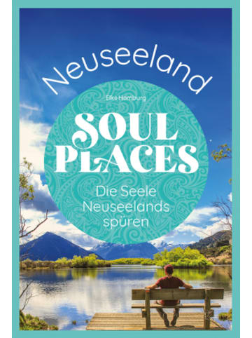Reise Know-How Verlag Peter Rump Buch - Soul Places Neuseeland - Die Seele Neuseelands spüren