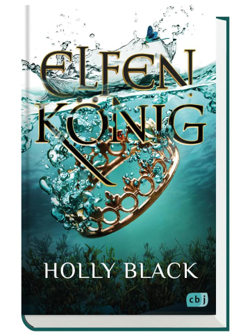 cbj Verlag Elfenkönig | Der fesselnde zweite Band der TikTok-Erfolgsreihe "Elfenkrone"