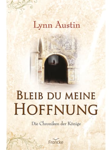 Francke-Buch Buch - Bleib du meine Hoffnung